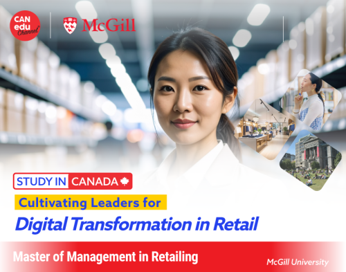 【Study in Canada】 McGill University's Master of Management in Retailing: Cultivating Leaders for Digital Transformation in Retail